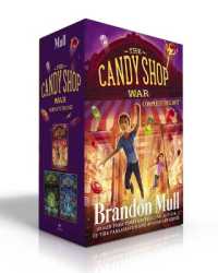 The Candy Shop War Complete Trilogy (Boxed Set) : The Candy Shop War; Arcade Catastrophe; Carnival Quest (Candy Shop War) （Boxed Set）