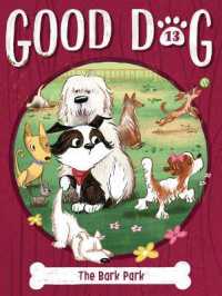 The Bark Park (Good Dog)