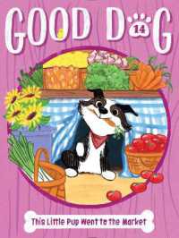 This Little Pup Went to the Market (Good Dog)
