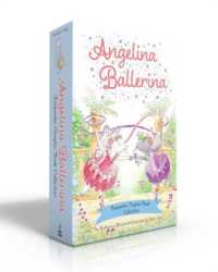 Angelina Ballerina Keepsake Chapter Book Collection (Boxed Set) : Best Big Sister Ever!; Angelina Ballerina's Ballet Tour; Angelina Ballerina and the Dancing Princess; Angelina Ballerina and the Fancy Dress Day (Angelina Ballerina)