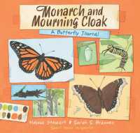 Monarch and Mourning Cloak : A Butterfly Journal