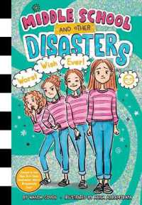 Worst Wish Ever! (Middle School and Other Disasters)
