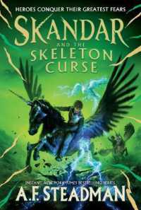 Skandar and the Skeleton Curse (Skandar) （Reprint）