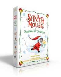 Santa Mouse a Christmas Gift Collection (Boxed Set) : Santa Mouse; Santa Mouse, Where Are You?; Santa Mouse Finds a Furry Friend (A Santa Mouse Book)