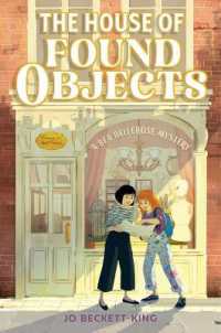 The House of Found Objects (A Bea Bellerose Mystery) （Reprint）