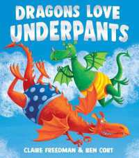 Dragons Love Underpants (Underpants Books)