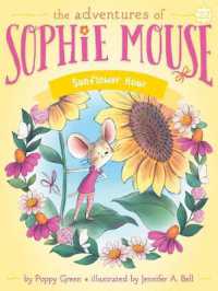 Sunflower Hour (The Adventures of Sophie Mouse)