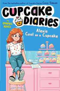 Alexis Cool as a Cupcake the Graphic Novel (Cupcake Diaries: The Graphic Novel)