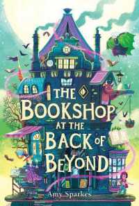The Bookshop at the Back of Beyond (The House at the Edge of Magic)