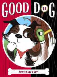 How to Spy a Spy (Good Dog)