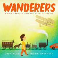 Wanderers : A Walk through Time and Transportation