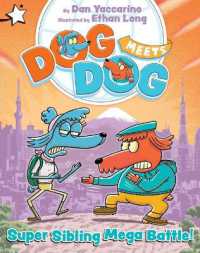 Super Sibling Mega Battle! : A Star Chapter Book (Dog Meets Dog)