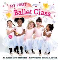 My First Ballet Class (My First)