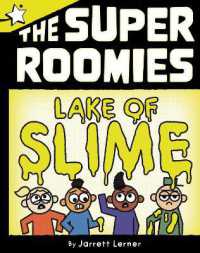 Lake of Slime : A Star Chapter Book (Super Roomies, the)