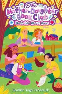 Much Ado about Anne (Mother-daughter Book Club) （Reissue）
