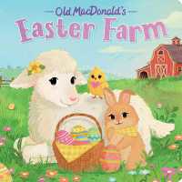Old MacDonald's Easter Farm （Board Book）