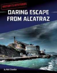 Daring Escape from Alcatraz (History's Mysteries)