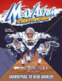 Journeying to New Worlds : A Max Axiom Super Scientist Adventure (Max Axiom and the Society of Super Scientists)