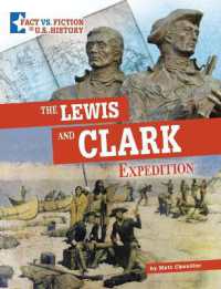 The Lewis and Clark Expedition : Separating Fact from Fiction (Fact vs. Fiction in U.S. History)