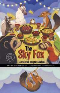 The Sky Fox : A Peruvian Graphic Folktale (Discover Graphics: Global Folktales)