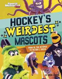 Hockey's Weirdest Mascots : From Al the Octopus to Victor E. Green (Sports Illustrated Kids: Mascot Mania!)