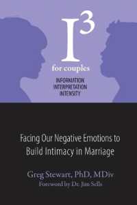 I3 for Couples : Facing Our Negative Emotions to Build Intimacy in Marriage