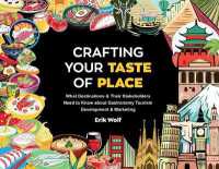 Crafting Your Taste of Place : What Destinations & Their Stakeholders Need to Know about Gastronomy Tourism Development & Marketing