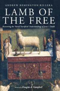Lamb of the Free : Recovering the Varied Sacrificial Understandings of Jesus's Death