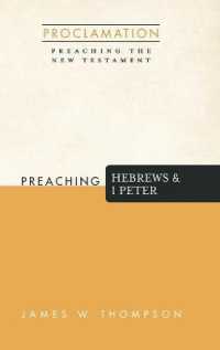 Preaching Hebrews and 1 Peter (Proclamation: Preaching the New Testament")