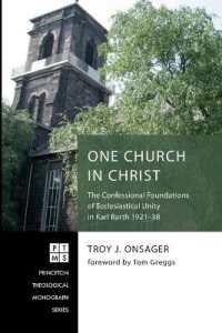 One Church in Christ (Princeton Theological Monograph") 〈249〉