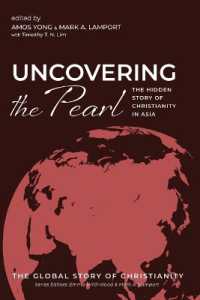 Uncovering the Pearl: The Hidden Story of Christianity in Asia (The Global Story of Christianity") 〈2〉