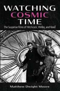 Watching Cosmic Time: The Suspense Films of Hitchcock, Welles, and Reed