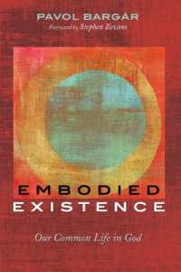 Embodied Existence: Our Common Life in God