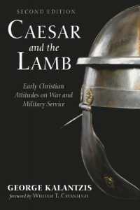 Caesar and the Lamb, Second Edition : Early Christian Attitudes on War and Military Service