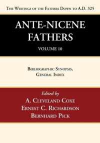 Ante-Nicene Fathers: Translations of the Writings of the Fathers Down to A.D. 325, Volume 10