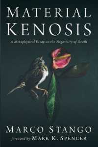 Material Kenosis : A Metaphysical Essay on the Negativity of Death