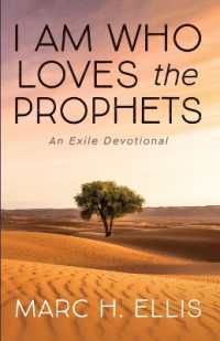 I Am Who Loves the Prophets : An Exile Devotional