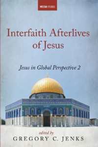 Interfaith Afterlives of Jesus: Jesus in Global Perspective 2 (Westar Studies")