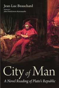 City of Man: A Novel Reading of Plato's Republic