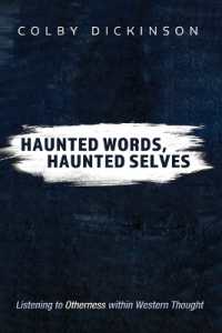 Haunted Words， Haunted Selves : Listening to Otherness within Western Thought