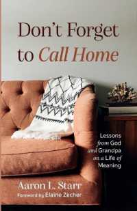 Don't Forget to Call Home: Lessons from God and Grandpa on a Life of Meaning