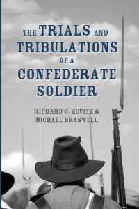 The Trials and Tribulations of a Confederate Soldier