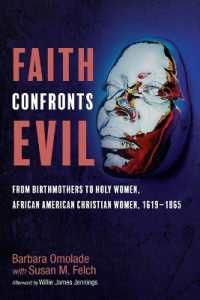 Faith Confronts Evil: From Birthmothers to Holy Women, African American Christian Women, 1619-1865