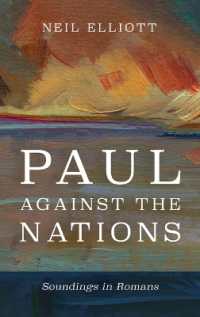 Paul against the Nations : Soundings in Romans