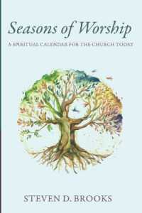 Seasons of Worship: A Spiritual Calendar for the Church Today