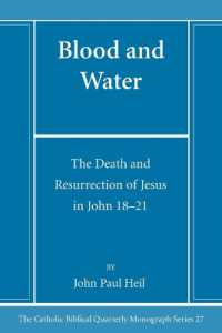 Blood and Water (Catholic Biblical Quarterly Monograph") 〈27〉
