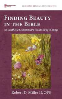 Finding Beauty in the Bible: An Aesthetic Commentary on the Song of Songs (McMaster Biblical Studies") 〈11〉