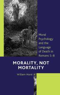 Morality, Not Mortality : Moral Psychology and the Language of Death in Romans 5-8