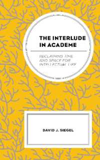 The Interlude in Academe : Reclaiming Time and Space for Intellectual Life