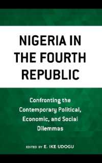 Nigeria in the Fourth Republic : Confronting the Contemporary Political, Economic, and Social Dilemmas